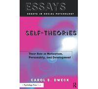 Self-theories: Their Role in Motivation, Personality, and Development