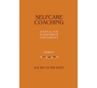 Selfcare Coaching Journal HERBST: für Dankbarkeit und Lebenskraft