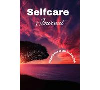 Selfcare Journal, happiness is an inside job.