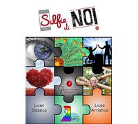 Selfie di noi. IIS Agostino Nifo Sessa Aurunca - CE. Vol. 49 - AA.VV.