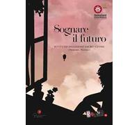 Selfie di noi. Vol. 73: Istituto Salesiani Vomero. Sognare il futuro