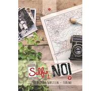 Selfie di noi. Vol. 9: Liceo Albert Einstein Torino