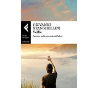 Selfie. Sentirsi nello sguardo dell'altro