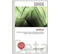 Selfism: Pejoratively, Liberalism, Leftism, David Seabury, Ayn Rand, Objectivism (Ayn Rand), Nathaniel Branden