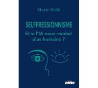 Selfpressionnisme: Et si l'IA nous rendait plus humains ?