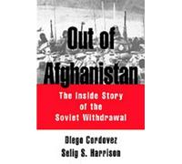 Selig S. Harrison Diego Cordovez Out of Afghanistan (Copertina rigida)