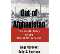 Selig S. Harrison Diego Cordovez Out of Afghanistan (Copertina rigida)