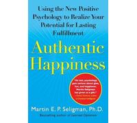 Seligman Martin Authentic Happiness (Tascabile)