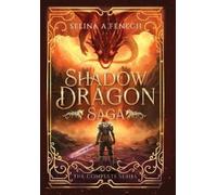 Selina A Fenech Shadow Dragon Saga - The Complete Series (Copertina rigida)