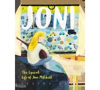 Selina Alko Joni: The Lyrical Life of Joni Mitchell (Copertina rigida)