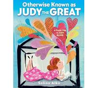 Selina Alko Otherwise Known as Judy the Great (Copertina rigida)