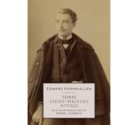 Selina Dolaro Edward Heron-Allen Three Ghost-Written Novels (Tascabile)