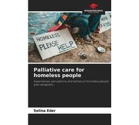Selina Eder Palliative care for homeless people (Tascabile)