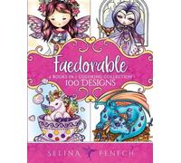 Selina Fenech Faedorables Coloring Collection (Tascabile)