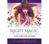 Selina Fenech Night Magic - Gothic and Halloween Coloring Book (Tascabile)