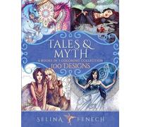 Selina Fenech Tales and Myth Coloring Collection (Tascabile)