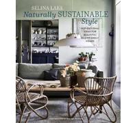 Selina Lake Naturally Sustainable Style (Copertina rigida)