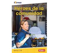 Selina Li Bi Héroes de la comunidad (Tascabile) iCivics