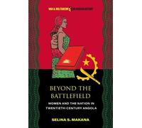 Selina S. Makana Beyond the Battlefield (Tascabile)