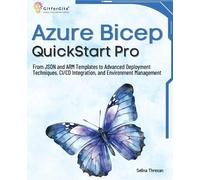 Selina Threxan Azure Bicep QuickStart Pro (Tascabile)