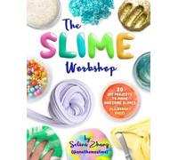 Selina Zhang The Slime Workshop (Tascabile)
