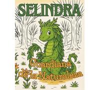 Selindra: Guardiana de la Naturaleza: Un libro de colorear ecológico para niños