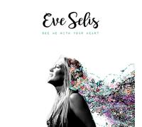 Eve Selis See Me With Your Heart (CD) Album