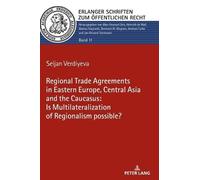 Seljan Verdiyev The Regional Trade Agreements in the Eastern (Copertina rigida)