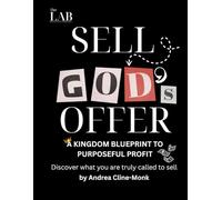 Sell God's Offer: A KINGDOM BLUEPRINT TO PURPOSEFUL PROFIT