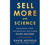 David Hoffeld Sell More with Science (Copertina rigida)