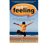 Phil Glosserman Larry Pinci Sell the Feeling (Tascabile)