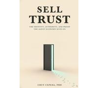 Sell Trust: The Identity, Authority, and Proof the Agent Economy Runs On