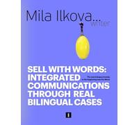 Sell with Words: Integrated communications through real bilingual cases