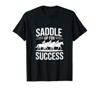 Sella per Il Successo Passione equestre Maglietta
