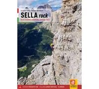 Sella Rock. 255 Vie Classiche E Sportive Nel Gruppo Del Sella