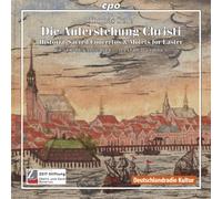 Selle, T. - Die Auferstehung Christi: Historia/Sacred Concerto