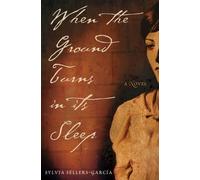 Sellers-Garcia Sylvia When The Ground Turns In Its S BOOK NUOVO