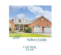 Sellers Guide: A Guide to selling a home with Stephanie Catcher
