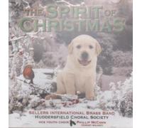 Sellers International Brass Band & Huddersfield Choral - Spirit Of Christmas