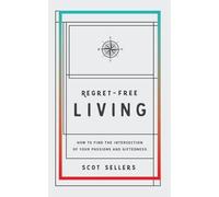 Sellers Scot Regret-Free Living (Tascabile)