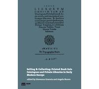 Selling & collecting: printed book sale catalogues and private libraries i...
