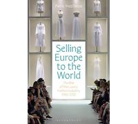 Pierre-Yves Donzé Selling Europe to the World (Tascabile)