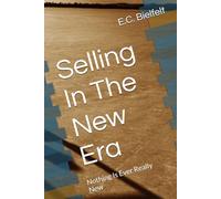 Selling In The New Era: Nothing Is Ever Really New