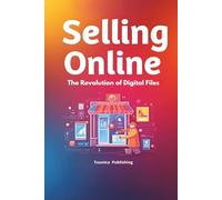 Selling Online The Revolution of Digital Files