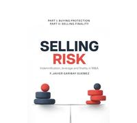 Selling Risk: Indemnification, Leverage and Finality in M&A