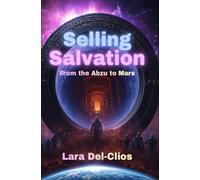 Selling Salvation: From the Abzu to Mars