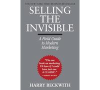 Harry Beckwith Selling The Invisible (Tascabile)