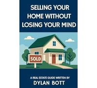 Selling Your Home Without Losing Your Mind