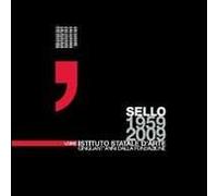 Sello 1959-2009. Istituto statale d'arte Udine