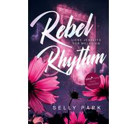 Selly Park Rebel Rhythm: Liebe jenseits der Melodien (Tascabile)